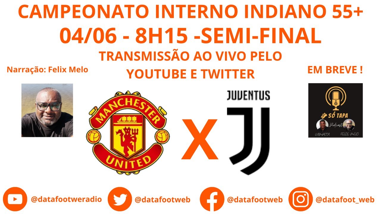 MANCHESTER X JUVENTUS - CAMPEONATO INTERNO INDIANO 55+ - SEMI-FINAL 