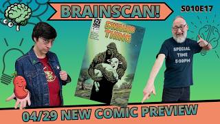 Lost Swamp Thing Story!  BrainScan! New Comic Preview #S010E17