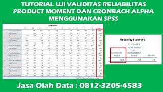 Validity and Reliability Testing Tutorial Using SPSS [Product Moment and Cronbach's Alpha]