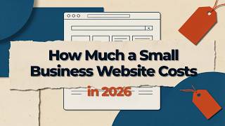 How Much a Small Business Website Costs in 2026