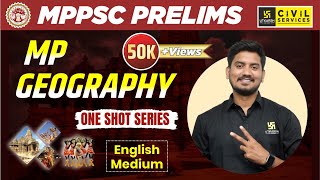 MPPSC Prelims 2023 | Complete MP Geography in One Shot (English Medium) | Sourabh Yadav Sir