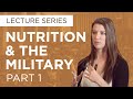 What The Military Teaches Us About Nutrition, Part I