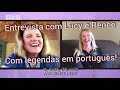 Entrevista com Lucy e Reneé legendada em português