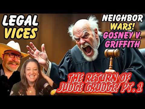 Neighbor Wars Pt 1: Judge Grudge is BACK in ANOTHER case. Gosney v Griffith - With Megan Fox