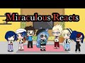 Miraculous Reacts to the Rise of Cat Noir and Miraculous theme song