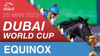Dubai World Cup - 25/03/23 - Longines Dubai Sheema Classic - Equinox