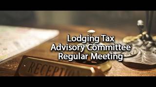 04 28 2026 Lodging Tax Advisory Committee Meeting
