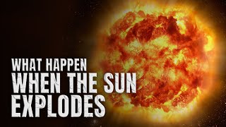 SUNEXPLOSION | What Will Happen When The Sun EXPLODES