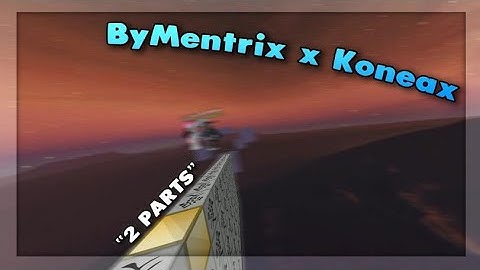 "ByMentrix x Koneax" | MLGRush and Bridging Montage | ByMentrix