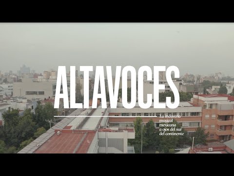 Altavoces: La industria musical mexicana a ojos del sur del continente. (Documental)