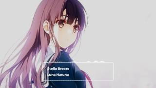 Nihgtcore – Stella Breeze [ OST Saenai heroine no sodate-kata flat  ]