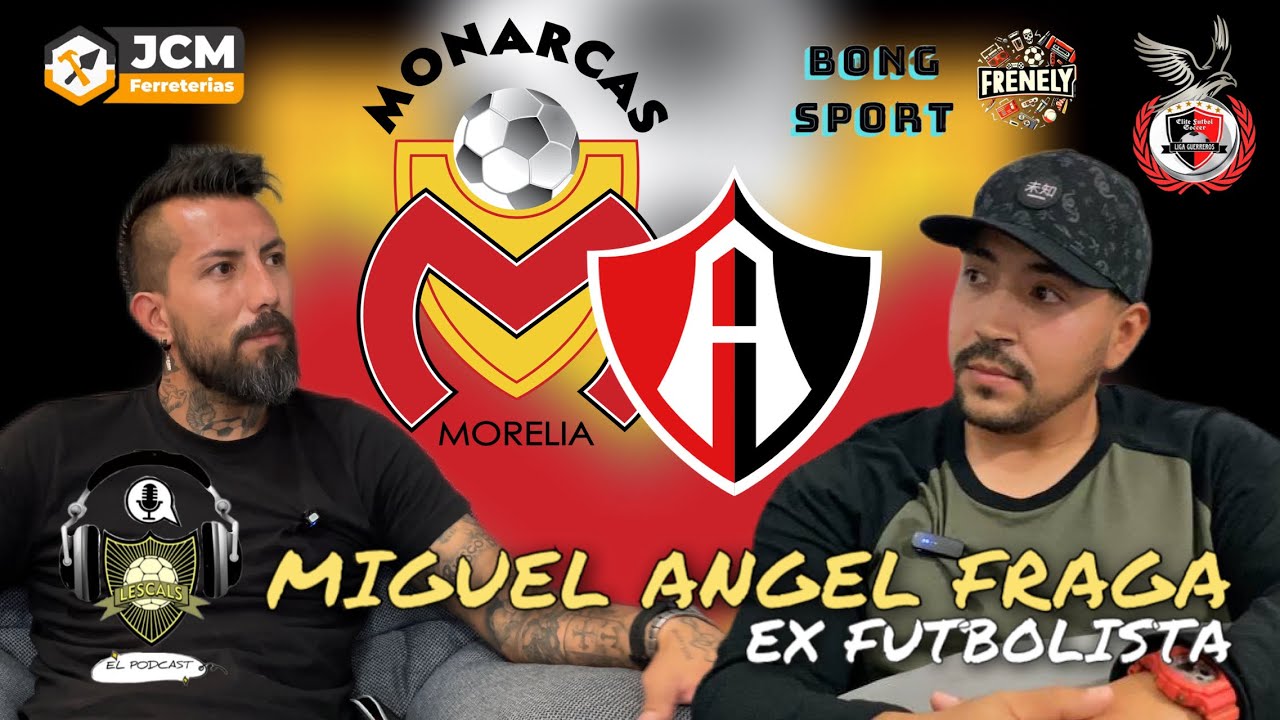 MIGUEL ANGEL FRAGA, Ex futbolista, Ex Atlas, Pumas, Queretaro, Monarcas ...