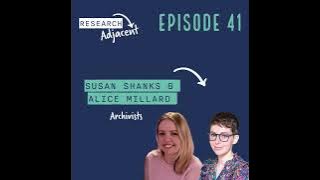 Susan Shanks and Alice Millard, Archivists (Episode 41)