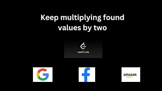 Supercharge Your Code: Mastering Keep Multiplying Found Values by Two on LeetCode! #CodingChallenge