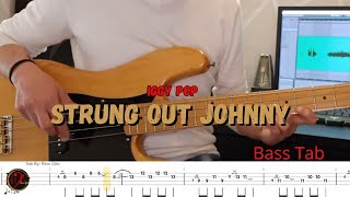 Iggy Pop - Strung Out Johnny (Cover Bass+tab)(Play Along)