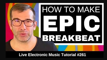 ❤️ How to make EPIC Breakbeat like Sasha & Anjunadeep | Live Electronic Tutorials 261