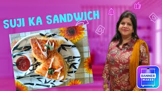 "The Crunchiest Suji Sandwich You'll Ever Make! | Easy Recipe Alert!"