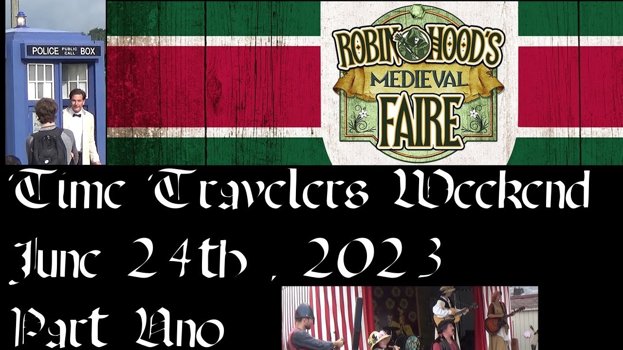 Robin Hood's Medieval Faire Harwinton CT 06 24 23 Time Travelers