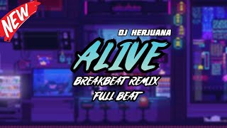 DJ ALIVE BREAKBEAT REMIX FULL BEAT TERBARU 2024