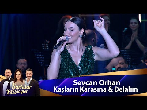 Sevcan Orhan - KAŞLARIN KARASINA & DELALIM