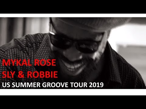 Mykal Rose + Sly & Robbie Summer Groove Tour 2019