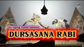 Dursasana Rabi  Ki Ageng Purbo Asmoro