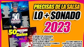 SALSA BAUL & ROMANTICA LO + SONADO DEL 2023 / 50 PRECISAS (SPECIAL EDITION 1,2,3) @DjMaikeltk