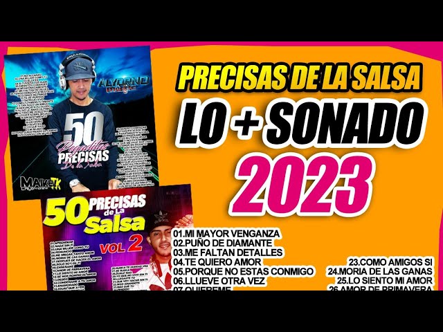 SALSA BAUL & ROMANTICA LO + SONADO DEL 2023 / 50 PRECISAS (SPECIAL EDITION 1,2,3) @DjMaikeltk class=