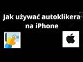 Jak używać autoklikera na iPhone - Pełny przewodnik