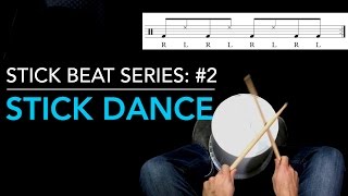 Stick Beat Series #2 Stick Dance - BucketDrumming.net