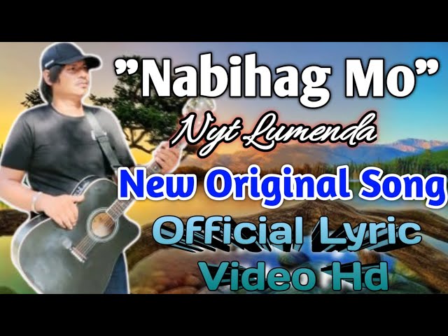 𝙉𝘼𝘽𝙄𝙃𝘼𝙂 𝙈𝙊 - Nyt Lumenda New Original Song | 𝙾𝚏𝚏𝚒𝚌𝚒𝚊𝚕 𝙻𝚢𝚛𝚒𝚌 𝚅𝚒𝚍𝚎𝚘 class=