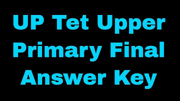 UPTET Upper Primary Final Answer Key 2017 || up tet answer key 2017