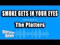 The Platters - Smoke Gets In Your Eyes (Karaoke Version)