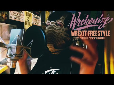 Wrekonize - Wrexit Freestyle