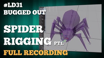 BUGGED OUT Stream Recording - Spider Rigging part 1