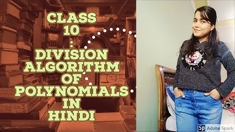 Division algorithm of polynomial Class 10 Maths Chapter 2