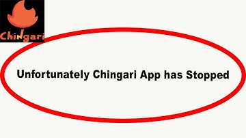 Fix Chingari Unfortunately Has Stopped | Chingari Stopped Problem | PSA 24