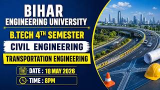 🎯Transportation Engineering | B.tech 4th Sem | Live Class | BEU Patna| Civil Engineering #beu #btech