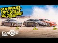 Testing Our Cheap Supercars In A 130 Degree Desert Was The DUMBEST IDEA EVER - CarTrek S2 Episode 4