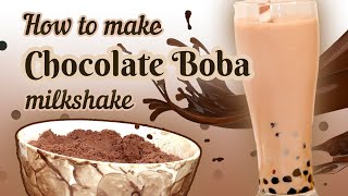 How to make chocolate boba milkshake| Boba  baba