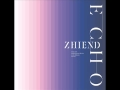 Zhiend- 07.Vanishing Days [Full] Echo Album