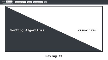 Devlog #1: Sorting Algorithms Visualizer | Hiển thị các thuật toán sắp xếp