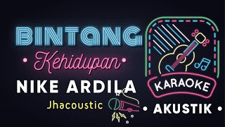 Nike Ardila - Minus One Bintang Kehidupan Karaoke Akustik I Jhacoustic