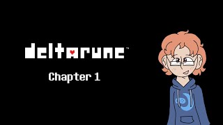Luke's Random Thoughts - DELTARUNE Chapter 1