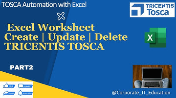 How to Create Update Delete Excel Worksheet | TOSCA Automation I Step-by-Step Beginner