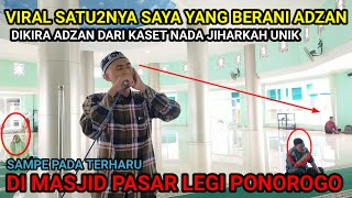 VIRAL ! SATU2NYA BERANI IDZIN ADZAN DI MASJID PASAR SAMPE DIKIRA SUARA KASET NADA JIHARKAH UNIK