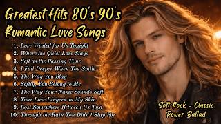 Greatest Hits Romantic Love Songs 💖 Love Songs 80's 90's - Soft Rock Ballads - Playlist Vol. 108 screenshot 1