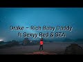 Drake - Rich Baby Daddy (Traduction français ) ft. Sexyy red, SZA