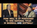 How Well Is UT Positioned To Win National Titles In Baseball AND Softball - Segment 8 (5-19-24)