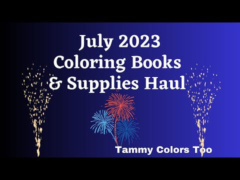 July 2023 Coloring Books x Supplies Haul